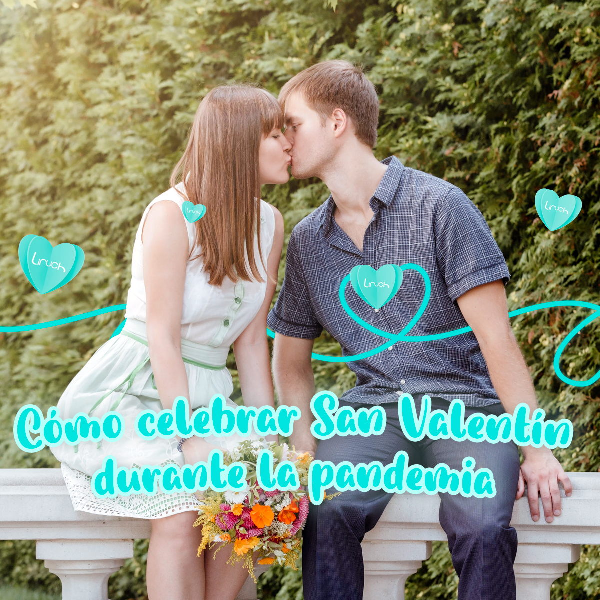 COMO CELEBRAR SAN VALENTÍN DURANTE LA PANDEMIA